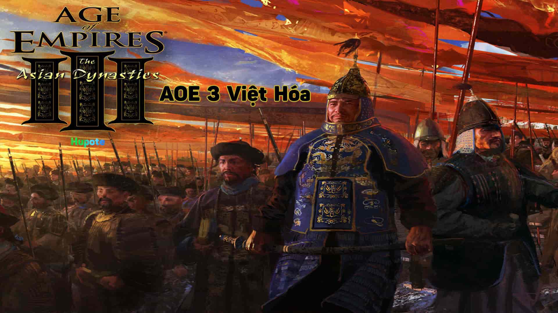 Tải AOE 3 Việt Hóa Full PC - Age of Empires III - Hupote