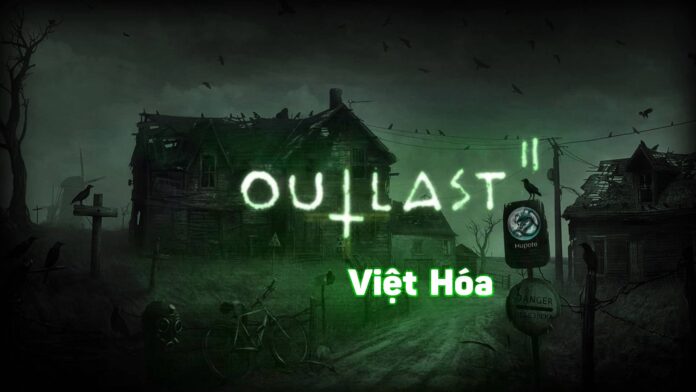 Tải Outlast 2 miễn phí Full Việt Hóa Mới Nhất