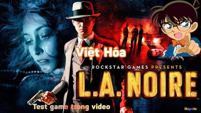 L.A. Noire Complete Edition Việt Hóa