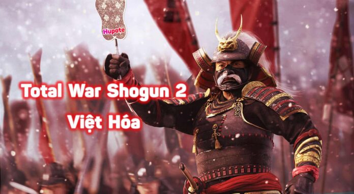 Tải Total War Shogun 2 Việt Hóa