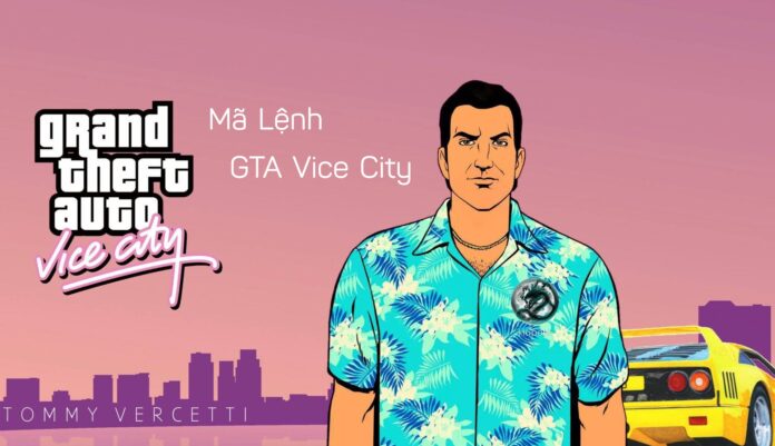 Mã Lệnh GTA Vice City Cướp Đường Phố