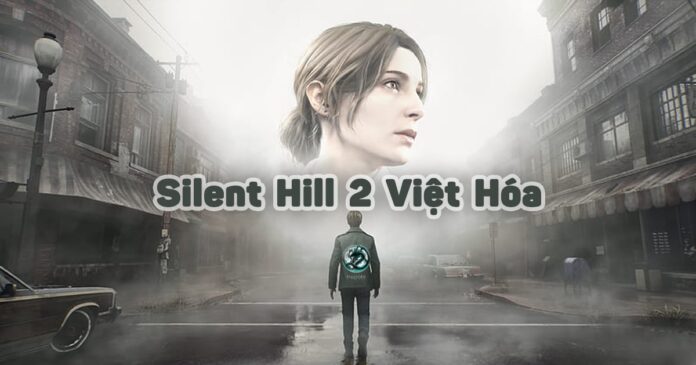 Silent Hill 2 Việt Hóa