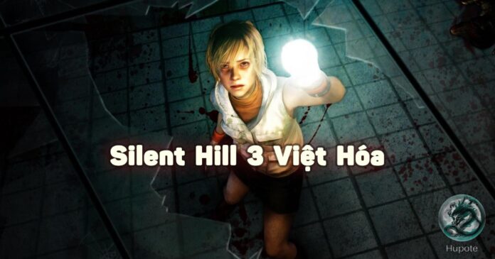 Tải Silent Hill 3 Việt Hóa Full Chơi Tốt