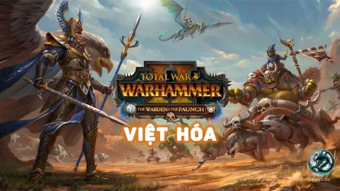 Total War WARHAMMER II Việt Hóa